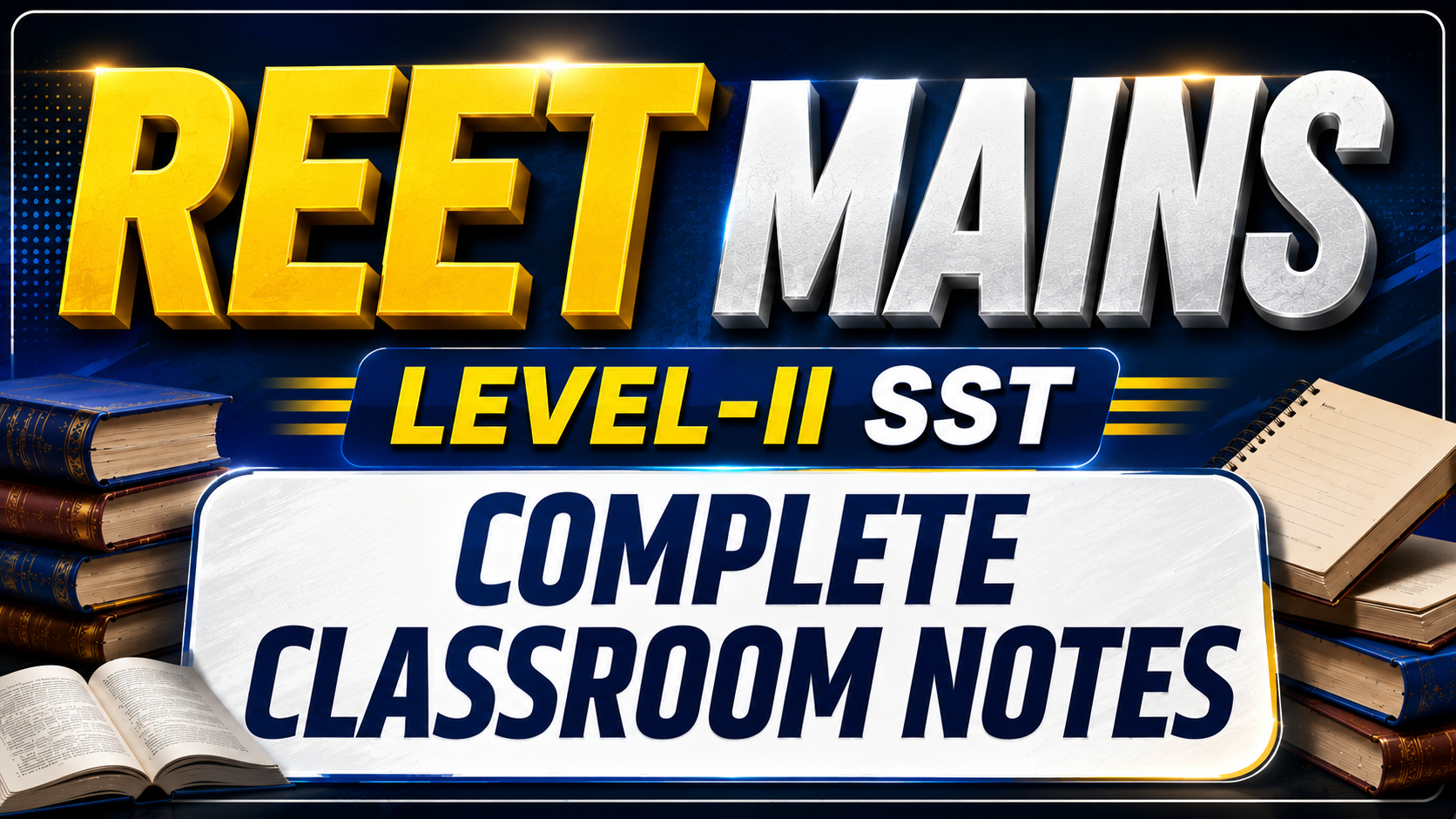Reet Mains Level-II SST Classroom Notes