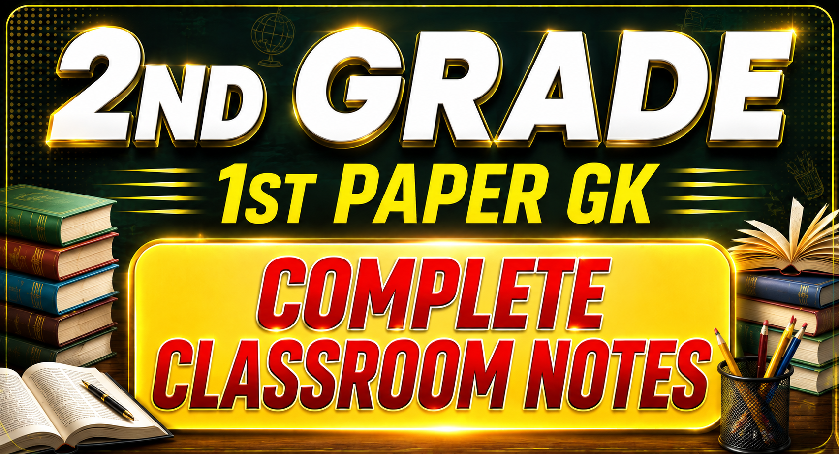 2nd Grade GK Classroom Notes