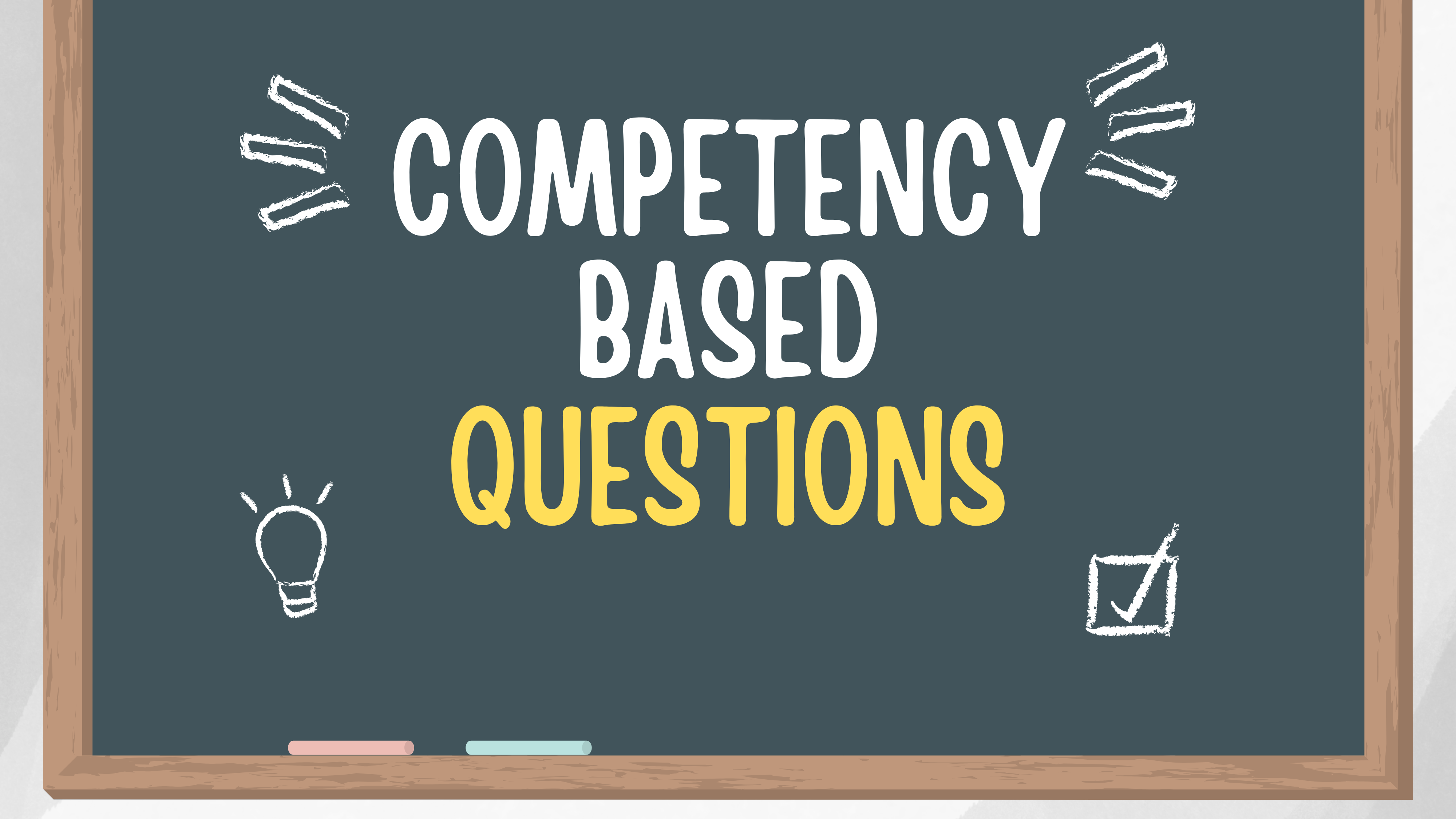 Competency Based Questions