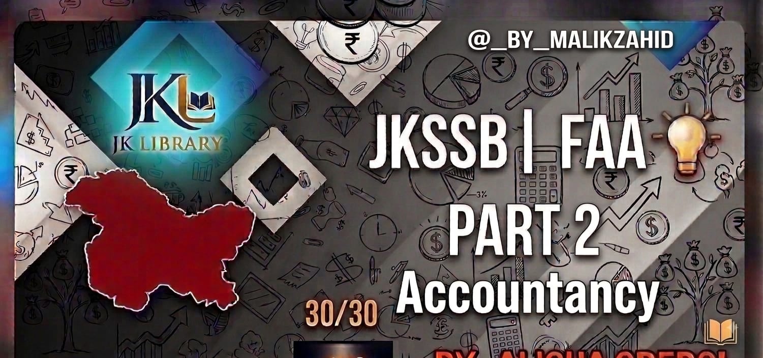 JKSB Finance Accounts Assistant - Accountancy & Book Keeping Section / Part 2/ Ledger /Trial Balance