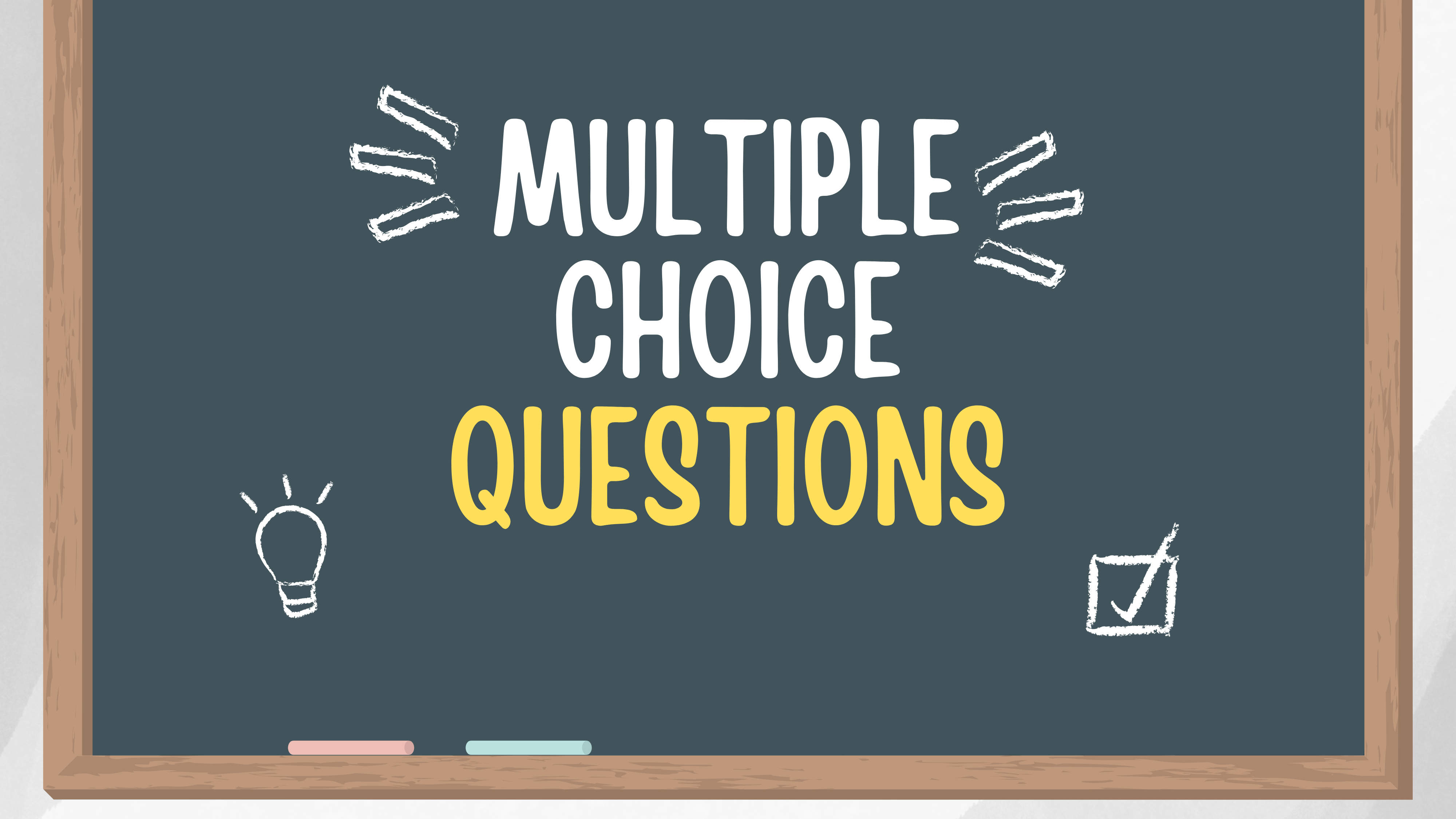 Multiple Choice Questions