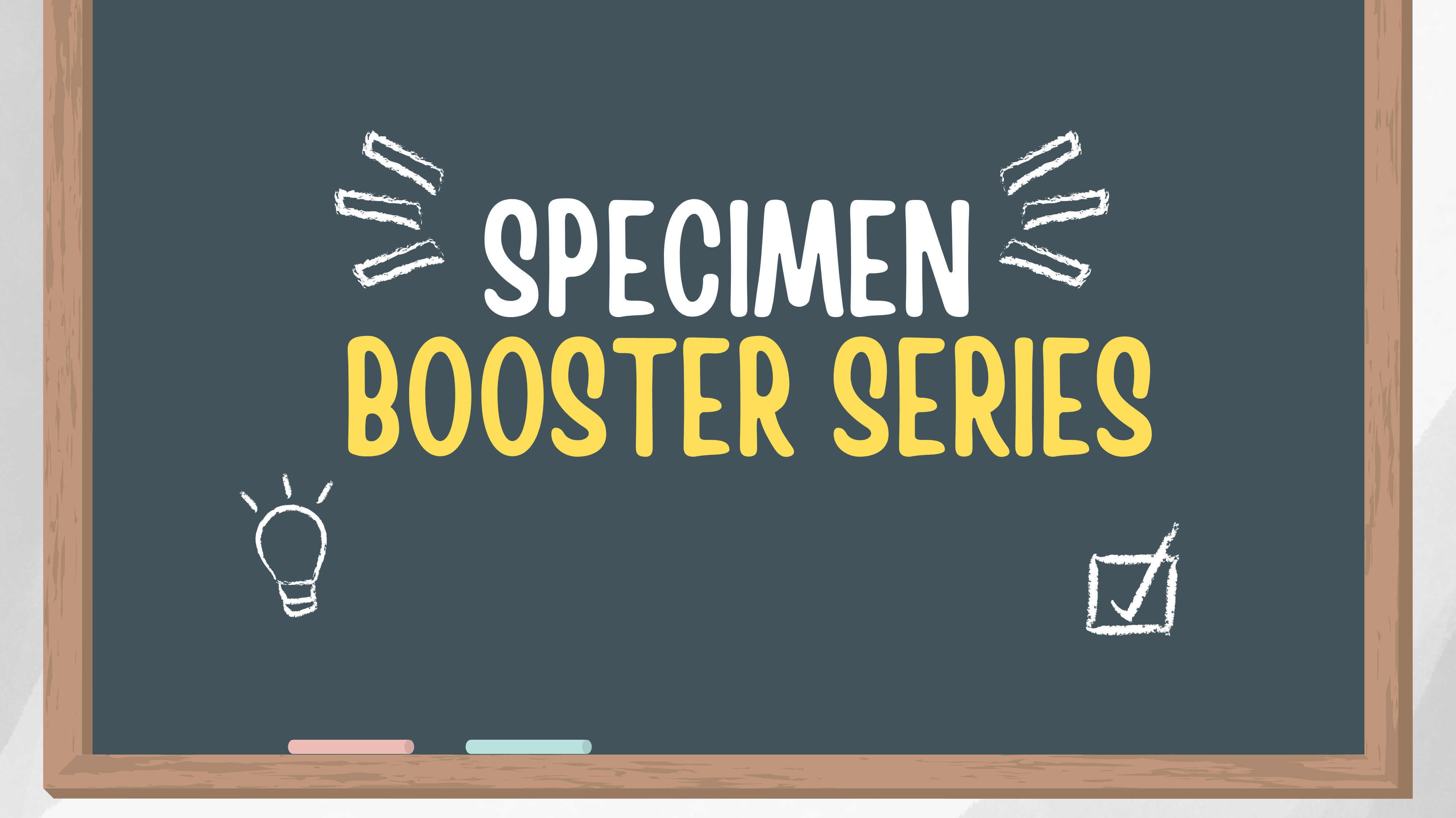 Specimen Booster Series