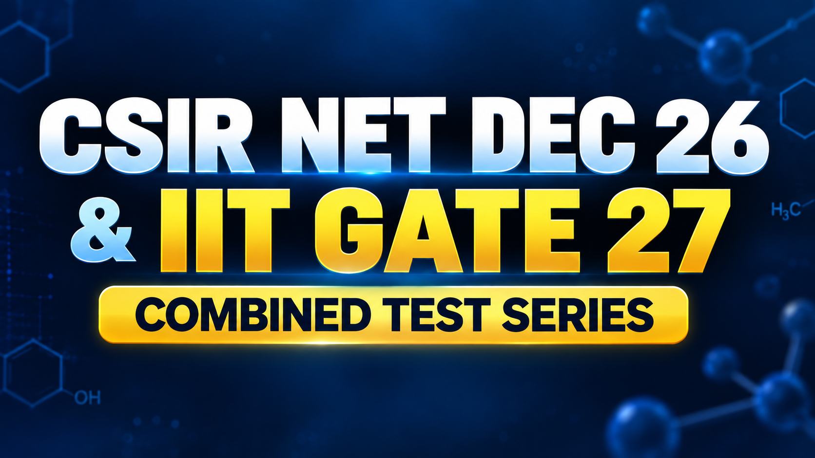 CSIR Dec 26 + IIT GATE 27