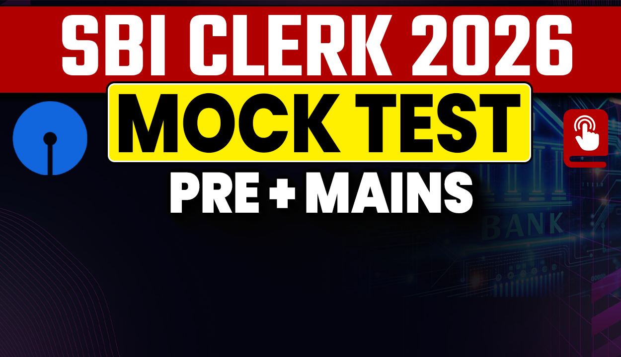 SBI Clerk 2026 Mock Test Series | 15 Pre + Mains Mock Tests with All India Rank