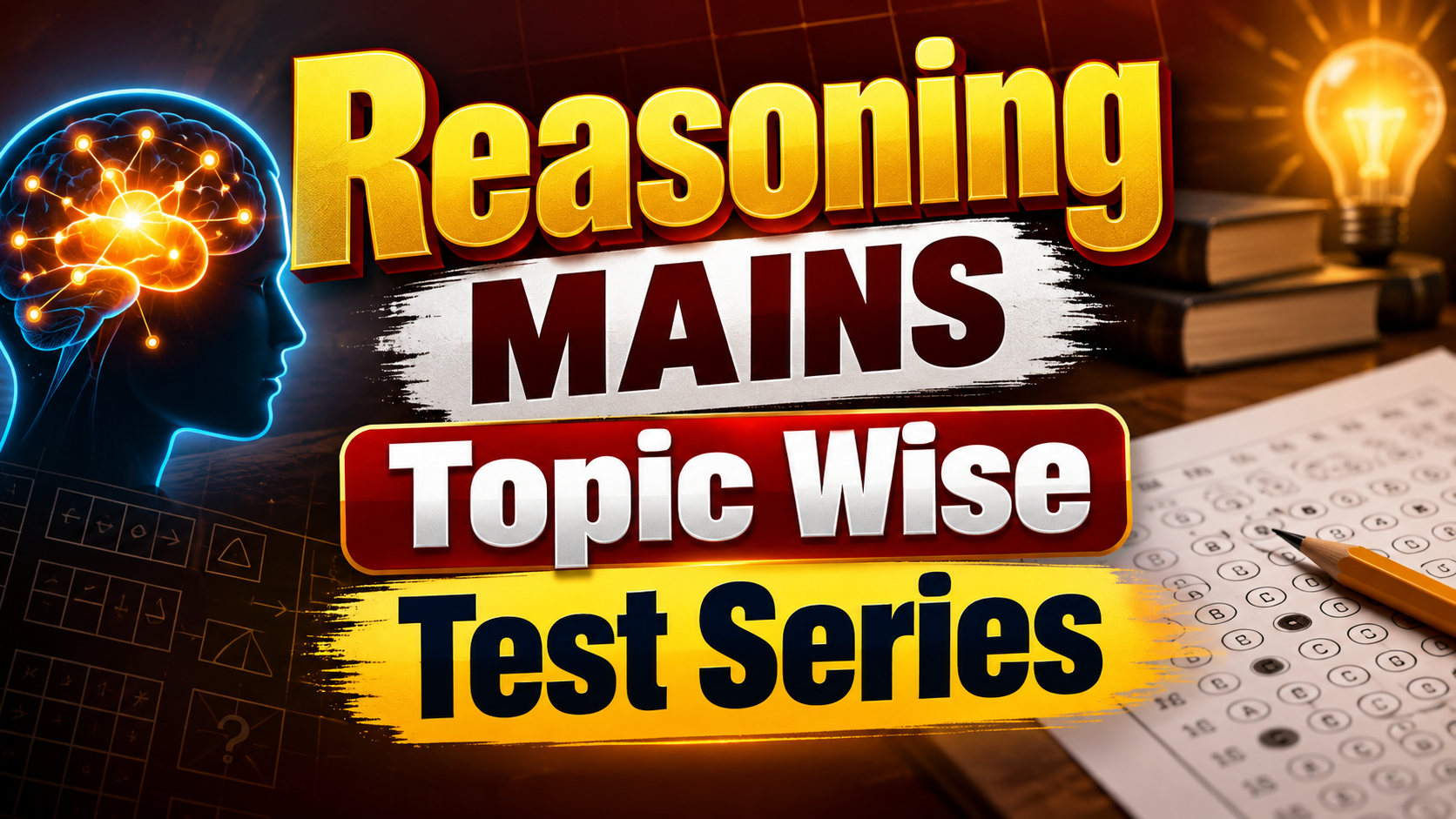 Reasoning Mains Topic Wise Test Series
