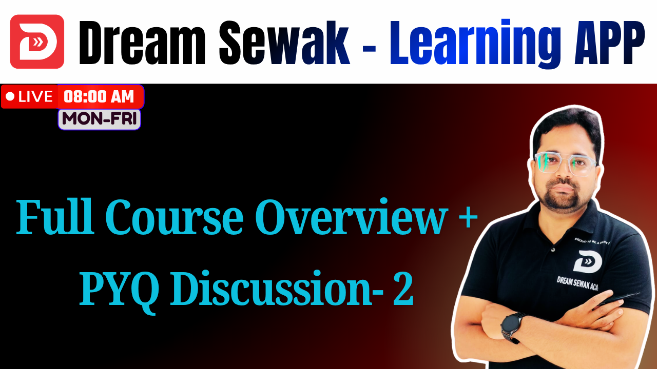 Full Course Overview + PYQ Discussion - 2