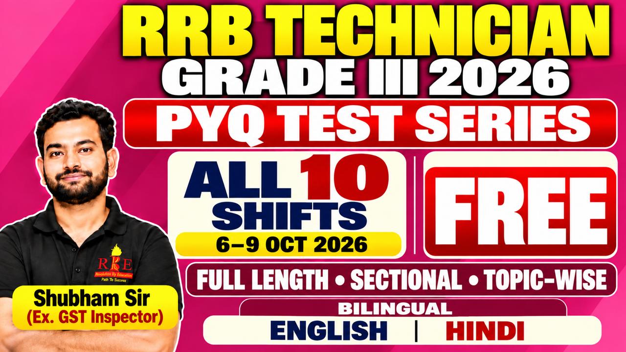 RRB Technician Grade III 2026 PYQs | All 10 Shifts | Full, Sectional & Topic-wise Tests