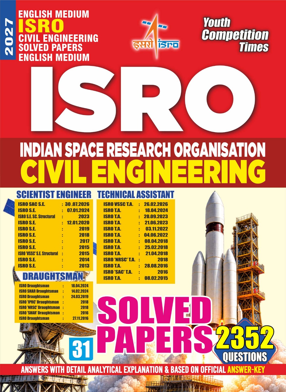 ISRO SCIENTIST/ENGINEER 'SC', TECHNICAL ASSISTANT & DRAFTSMAN CIVIL ENGINEERING SOLVED PAPERS ENGLISH MEDIUM 2026