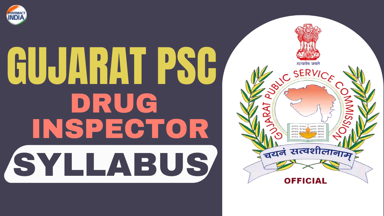 GPSC Drug Inspector Syllabus