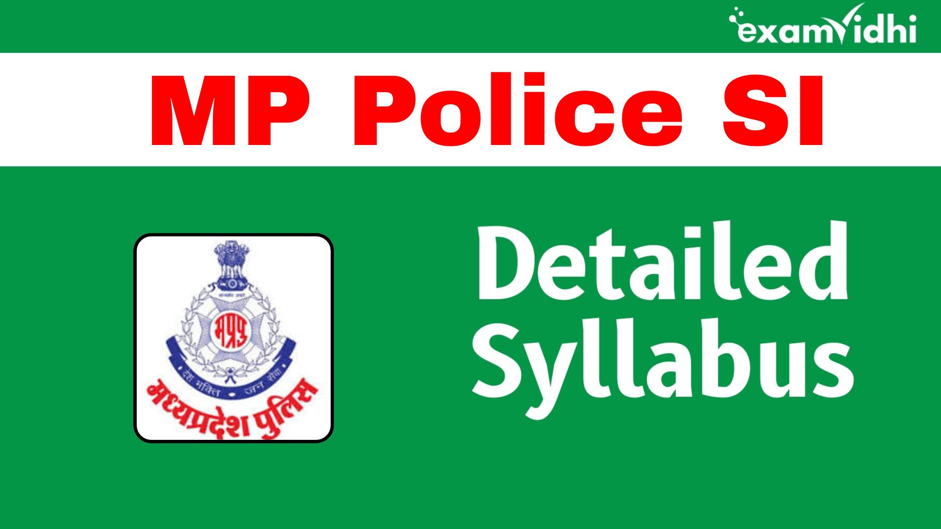 MP Police SI (Exam Pattern & Detailed Syllabus)