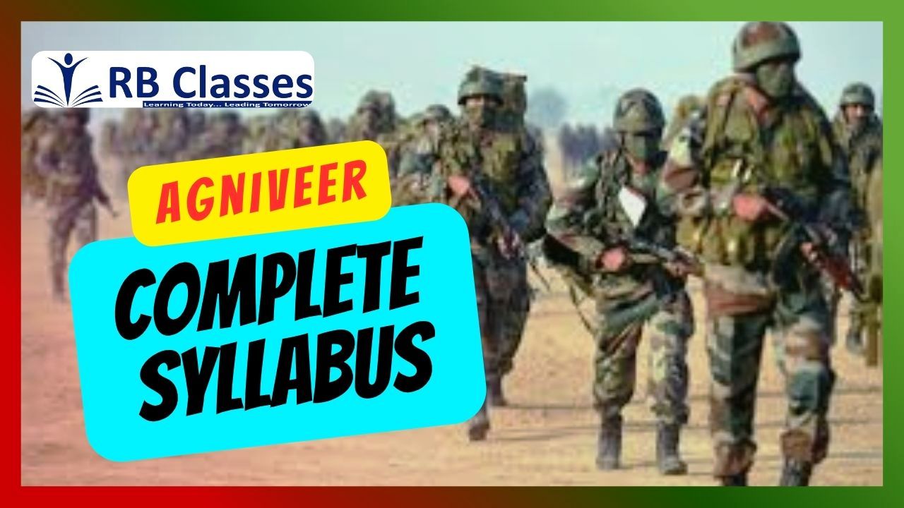 अग्निवीर (General Duty) सम्पूर्ण पाठ्यक्रम