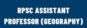RPSC Asst Prof Geography Paper 01