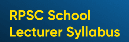RPSC SCHOOL LECTURER GEOGRAPHY NEW SYLLABUS
