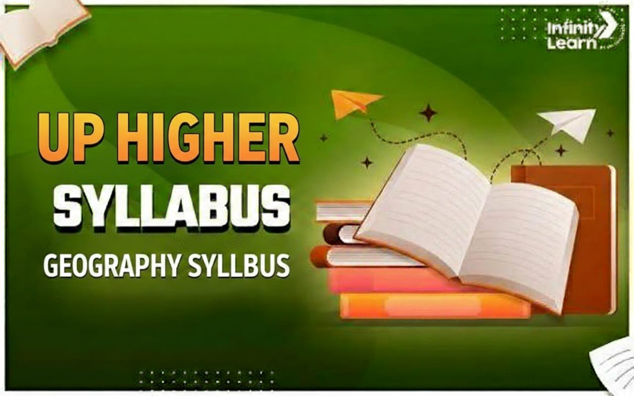 यूपी हाइयर ज्योग्राफी सिलेबस