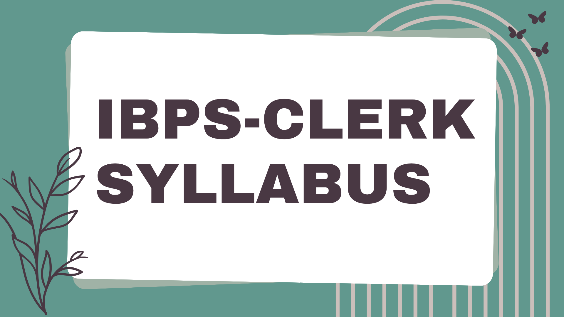 IBPS Clerk Syllabus