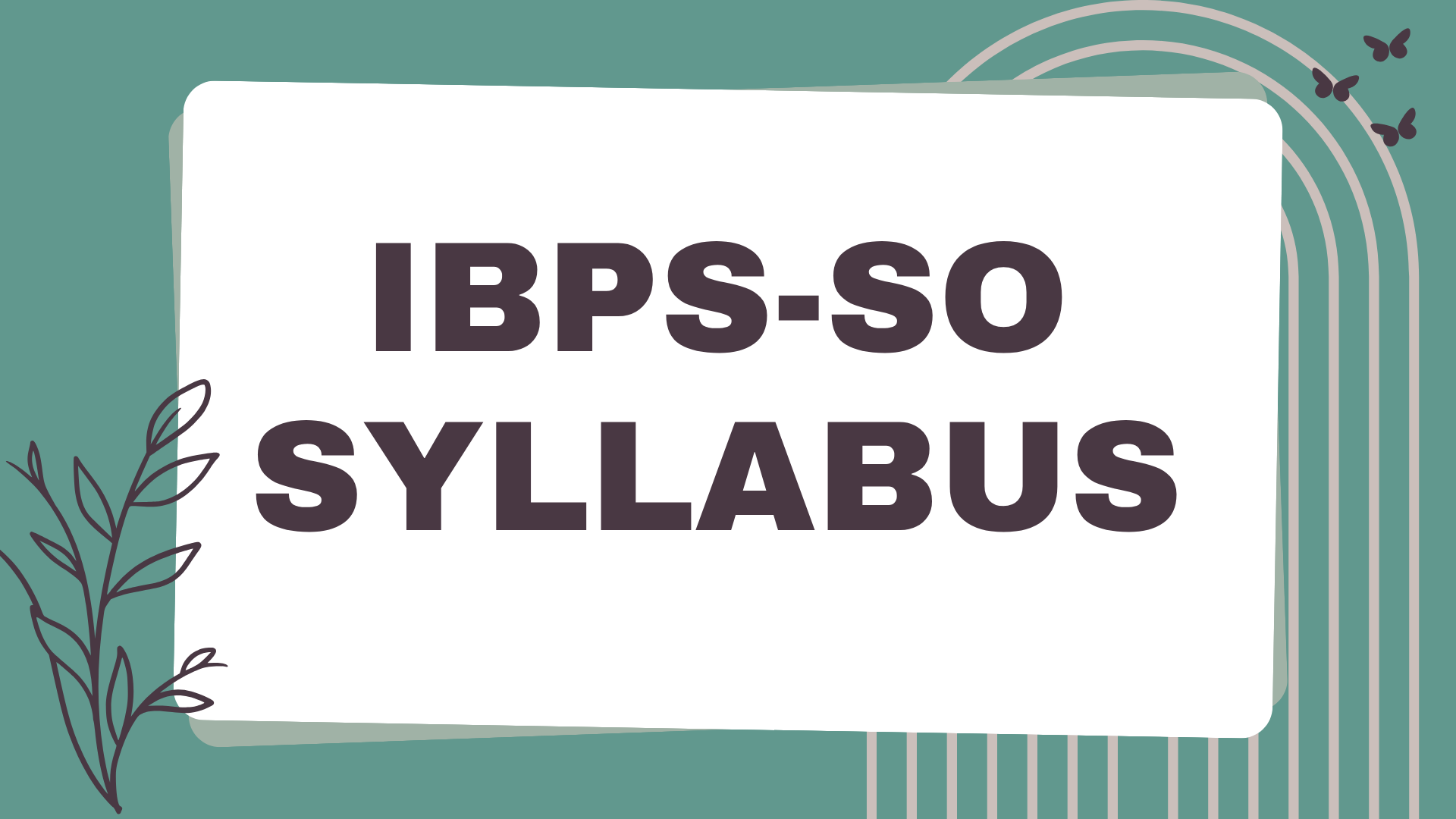 IBPS SO Syllabus